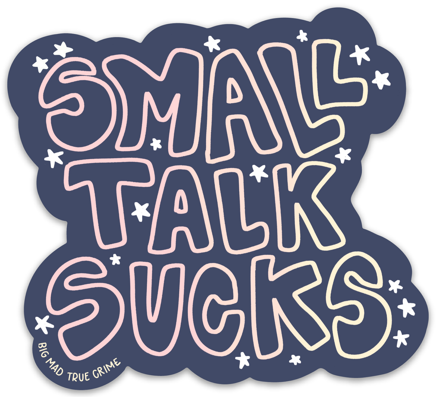 Small Talk Sucks